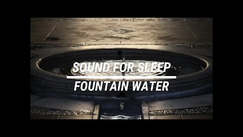 Sound for sleep Fountain Water 5 hours