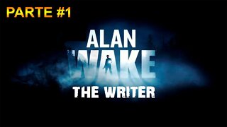 Alan Wake: The Writer - [Parte 1] - Legendado PT-BR - 60 Fps - 1440p