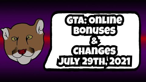 GTA Online Bonuses and Changes July 29th, 2021 | GTA V