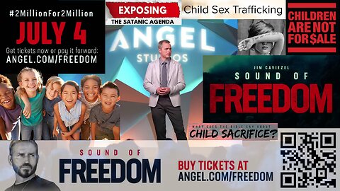 #93 ARIZONA CORRUPTION EXPOSED: Sound Of Freedom Movie Trailer - God's Children Are NO LONGER For Sale! 2 Million Children Are Sex Slave Trafficked Every Year | JIM CAVIEZEL - July 4th Premiere - BUY YOUR TICKETS TODAY!