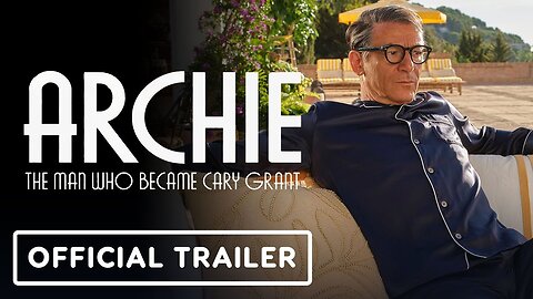 Archie - Official Trailer