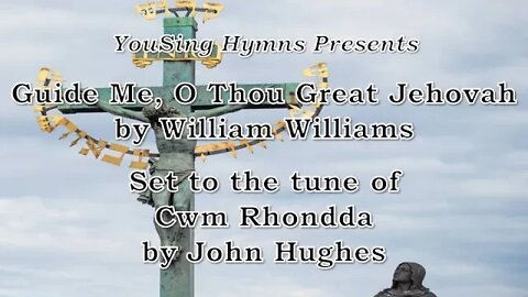 Guide Me, O Thou Great Jehovah (Cwm Rhondda)