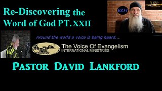 3/14/23-ReDiscovering-The-Word-of-God-Pt.XXII__David Lankford