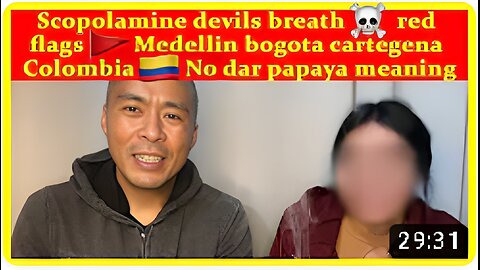 Scopolamine devils breath ☠️red flags🚩Medellin bogota cartegena Colombia 🇨🇴 No dar papaya meaning