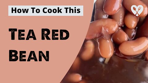 Tea Red bean | How To Cook This | Amazing short cooking video | Recipe and food hacks #short #food