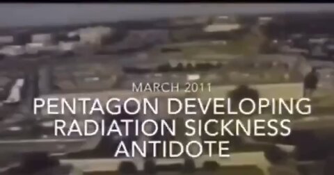 March 2011 Pentagon developing radiation sickness antidote.