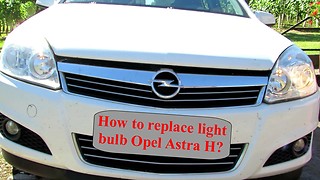 How to replace headlight bulb on Opel Astra H, 2004-2009