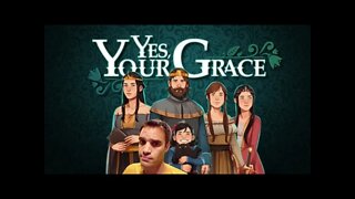 What is Yes, Your Grace the Game?