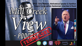 Mill Creek View Tennessee Podcast EP25 Chris Widener Interview & More December 1 2022