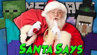 So Much To Do, So Little Time (Minecraft: Santa Says)