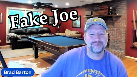 Fake Joe - Brad Barton New Great - 7-27-24..