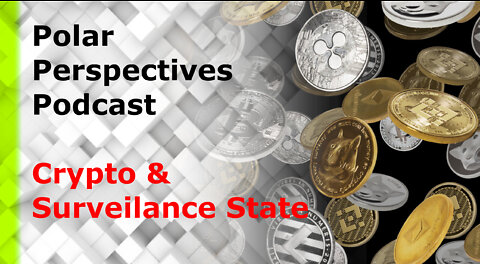 Polar Perspectives on Crypto and the Surveillance State