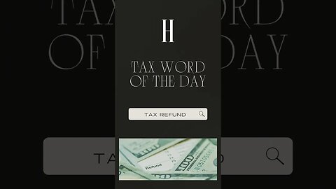 Tax Word of The Day - Tax Refund