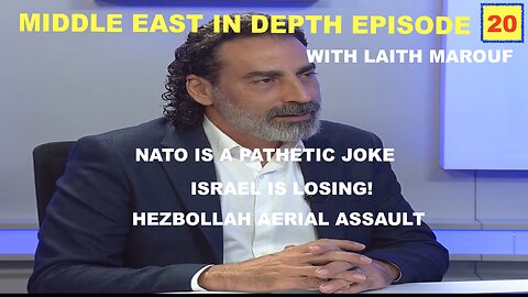 MIDDLE EAST IN DEPTH EPISODE 20 WITH LAITH MAROUF - WESTERN EMPIRE DIES IN GAZA