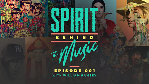 Spirit Behind the Music | Episode 001 | William Ramsey | The Occult in the Music Industry
