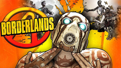 Borderlands - Part 1