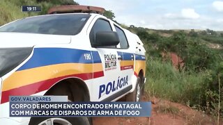 Gov. Valadares: Corpo de homem encontrado em matagal com marcas de disparos de arma de fogo