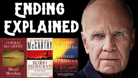 Blood Meridian's Ending Explained