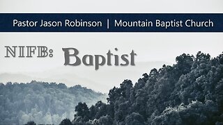 【 N.I.F.B. - Baptist 】 Pastor Jason Robinson