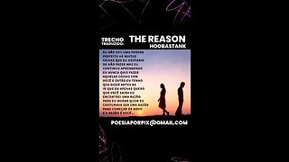 The Reason (trecho traduzido).