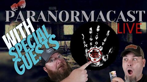 Paranormacast - 11/22/2023 - w/ GUESTS Memphis Seekers of Paranormal