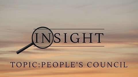 Insight Ep.24 TOPIC: People's Council