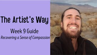 Artist's Way Week 9: Recovering a Sense of Compassion