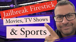 Jailbreak Firestick Free Movies TV Shows Live TV Sports