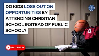 Do kids lose out on opportunities by attending Christian school instead of public school?