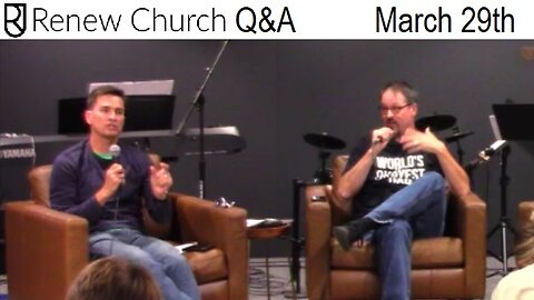 Renew Church Youth Q&A (March 29th 2023)