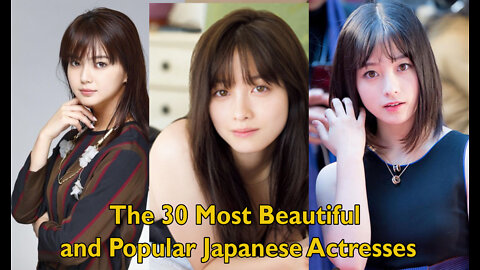 The Most Beautiful and Popular Japanese Actresses