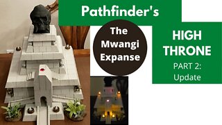 Pathfinder's Mwangi Expanse Crafting the High Throne: PART 2 Update