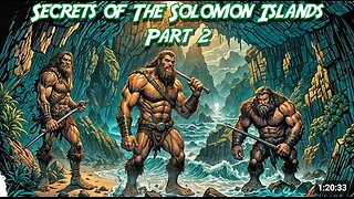 Secrets Of The Solomon Islands Part 2: Subterrestrial Giants