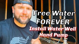 Install An EMERGENCY Deep WATER WELL HAND PUMP | Free Off Grid Water FOREVER - Easy DIY