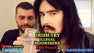 Irish People Try ILLEGAL American Moonshine For First Time - (160% Proof)