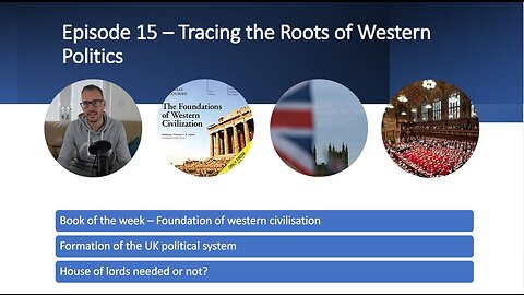 Episode 15 Tracing the roots of western politics