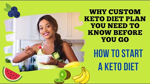 Why Custom Keto Diet Plan You Need To Know Before You Go - How To Start A Keto Diet