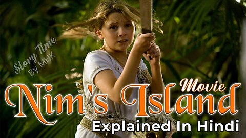 Nim's Island Movie Explained In Hindi
