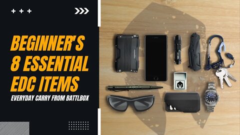 TOP 8 ESSENTIAL EDC ITEMS