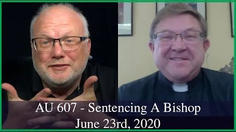 Anglican Unscripted 607 - Sentencing a Bishop
