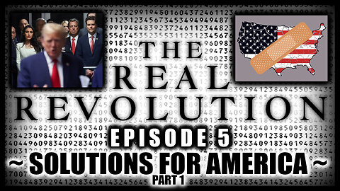 Ep.5: Solutions for America! Part 1 ~ Recent News Topics ~