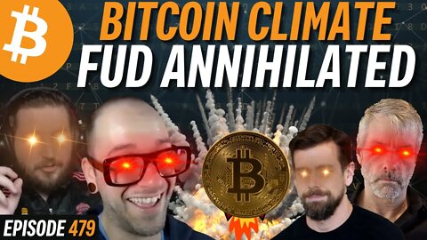 Michael Saylor & Jack Dorsey Just Destroyed Bitcoin Climate FUD | EP 479