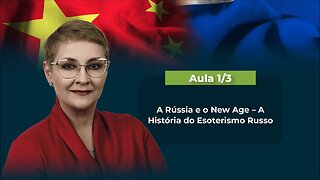 Aula 1/3 – A Rússia e o New Age – A História do Esoterismo Russo | Maria Pereda Ph.D