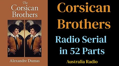 Corsican Brothers (ep11-21) Radio Serial