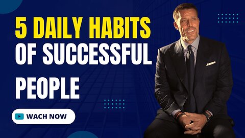 5 Tips for Daily Habits of Highly Successful People