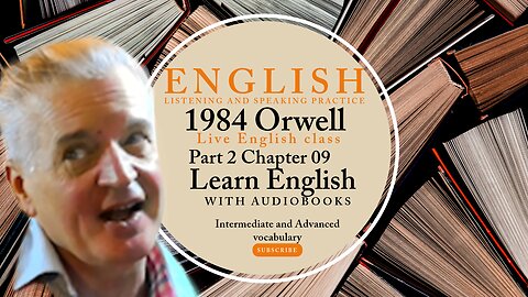 Learn English Audiobooks" 1984" Part 2 Chapter 9 Advanced English Vocabulary