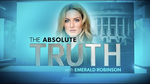 The Absolute Truth with Emerald Robinson 4-13-2023