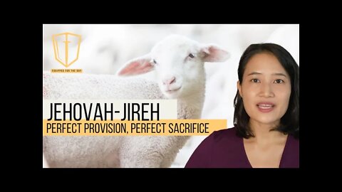 Jehovah-Jireh: Perfect Provision, Perfect Sacrifice