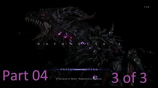 Bayonetta 3 part 04 (3 of 3) WARNING NAIVE ANGEL MODE OFF!!!