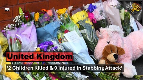 '2 Children Killed & 9 Injured In Southport Stabbing Attack' (subtitles)